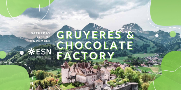 GRUYERES AND CHOCOLATE FACTORY